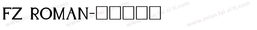 FZ ROMAN字体转换